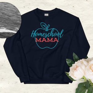Homeschool mama sweatshirt