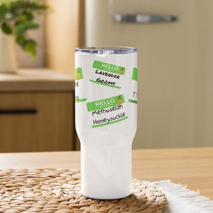 Psych 25 oz Travel mug with a handle (tumbler with Gus&#39;s nicknames)