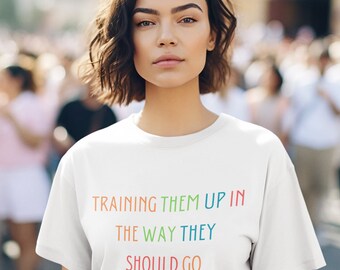 Proverbs 22:6 Train up a child; Homeschool t-shirt