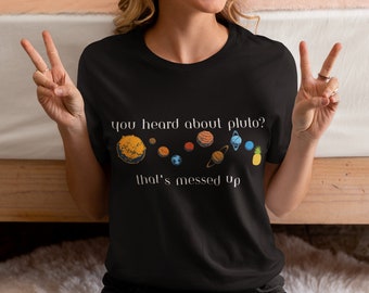 Psych Gus quote shirt Pluto