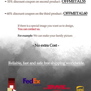 Puede incluir: Un gr&aacute;fico con texto que dice "55% de descuento en el segundo producto: OFFMETAL55" y "60% de descuento en el tercer producto: OFFMETAL60". El gr&aacute;fico tambi&eacute;n incluye el texto "Si hay una imagen especial que quieres que dise&ntilde;emos, puedes contactarnos. Por ejemplo: Podemos hacer una foto de tu familia." y "Sin coste adicional - Env&iacute;o gratuito fiable, r&aacute;pido y seguro en todo el mundo." El gr&aacute;fico tambi&eacute;n incluye los logotipos de FedEx, DHL y UPS.