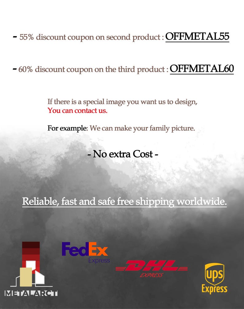 Puede incluir: Un gr&aacute;fico con texto que dice "55% de descuento en el segundo producto: OFFMETAL55" y "60% de descuento en el tercer producto: OFFMETAL60". El gr&aacute;fico tambi&eacute;n incluye el texto "Si hay una imagen especial que quieres que dise&ntilde;emos, puedes contactarnos. Por ejemplo: Podemos hacer una foto de tu familia." y "Sin coste adicional - Env&iacute;o gratuito fiable, r&aacute;pido y seguro en todo el mundo." El gr&aacute;fico tambi&eacute;n incluye los logotipos de FedEx, DHL y UPS.