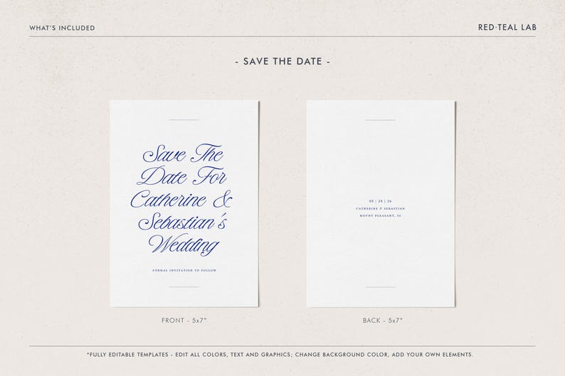 May include: Save the date card template with a blue script font that says "Save the Date for Catherine & Sebastian's Wedding". The front of the card is 5x7 inches. The back of the card is blank.