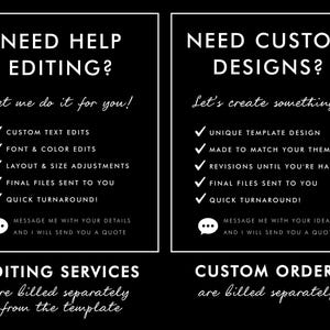 May include: Black and white graphic with text offering editing and custom design services. The text includes "Need Help Editing?" and "Need Custom Designs?" with lists of services and a call to action to message for a quote.