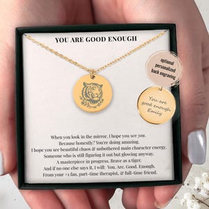 You Are Good Enough Necklace, Custom Jewelry, Motivational Self-Love Gift For Best Friend, Dainty Friendship Encouragement Tiger Pendant