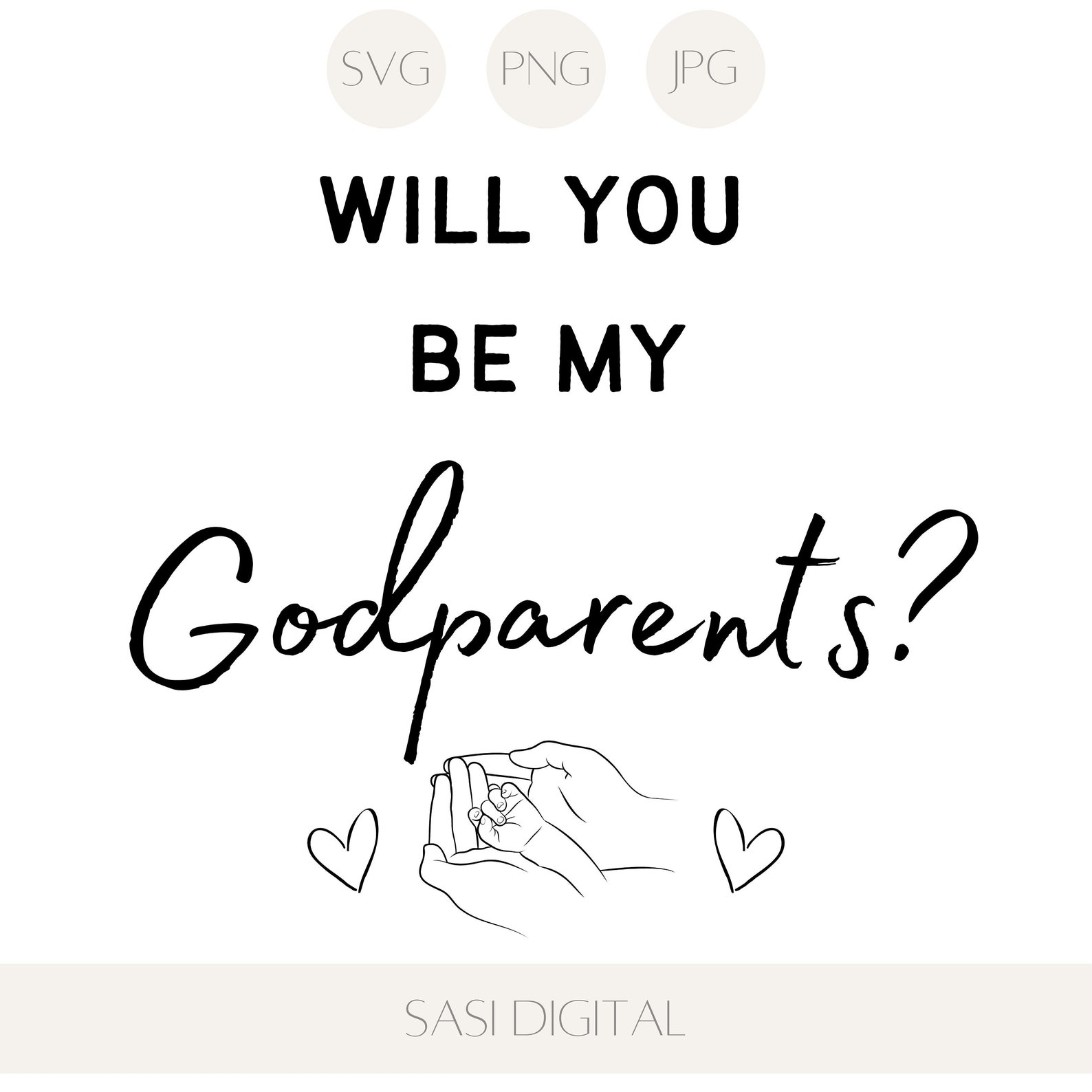 Will You Be My Godparents SVG PNG JPG Printable Cut File Godparents Digital Clipart Files for