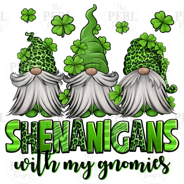 Shenanigans with my gnomes St. Patrick's Day gnomes png, Happy St. Patrick's Day png, Irish Day png, sublimate designs download