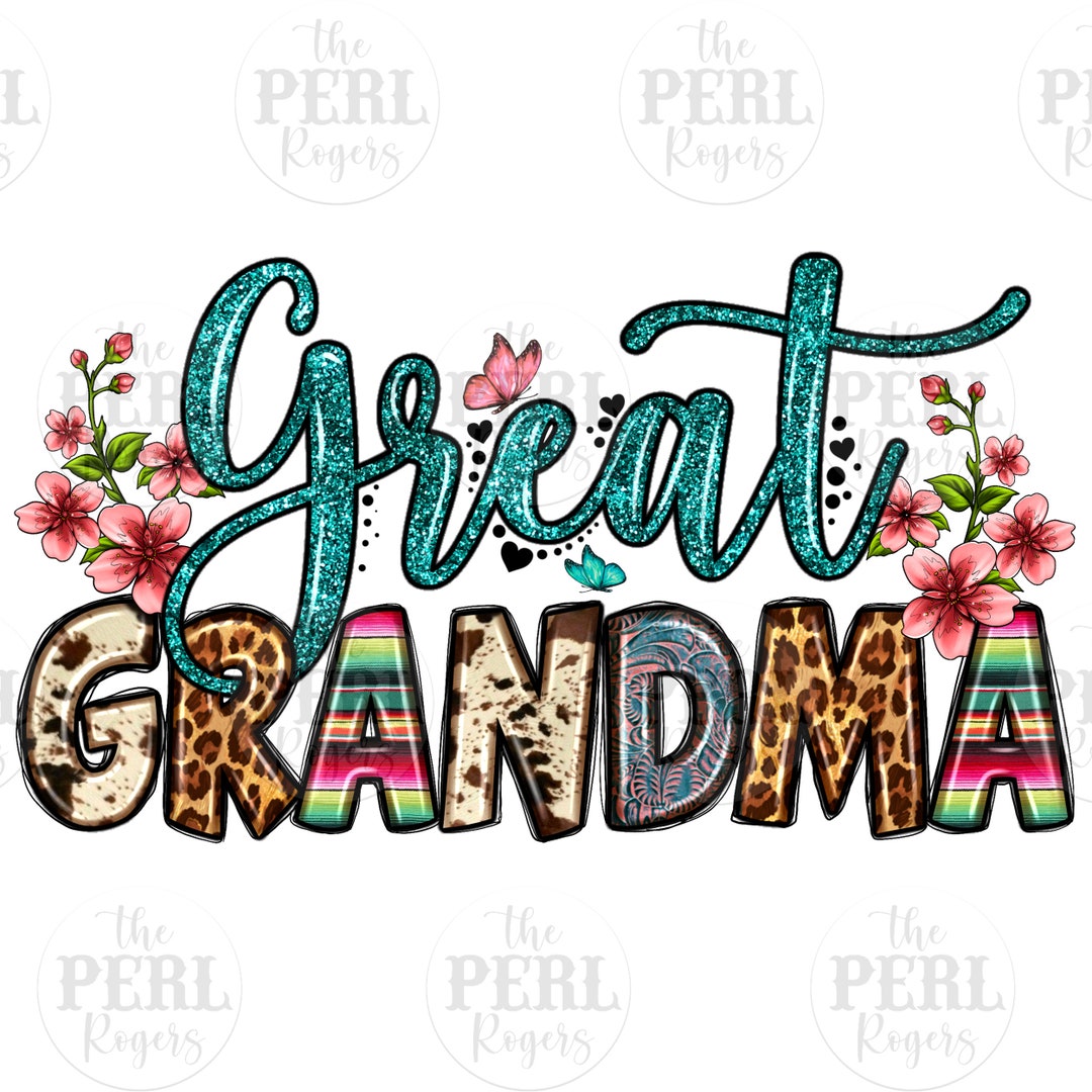 Great Grandma Png Sublimation Design Download, Western Grandma Png ...