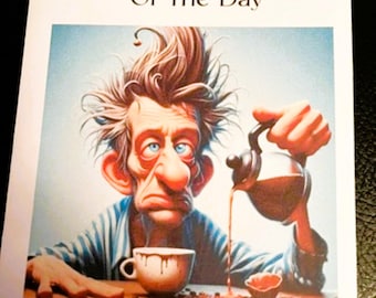 Humorous Greeting Card - Old Man With His Coffee
