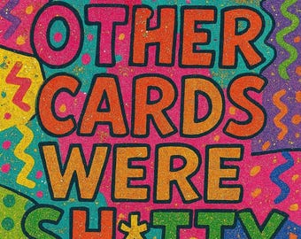 Humorous "Shitty" Greeting Card
