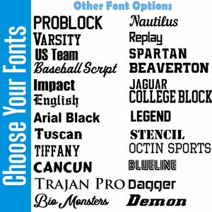 May include: A graphic displaying font options. The text "Choose Your Fonts" is on a blue vertical bar on the left. The text "Other Font Options" is above a list of font names, including PROBLOCK, VARSITY, and Baseball Script.