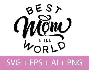 Mom Shirt SVG File | Mom Vector | Best Mom Vector | Instant Download