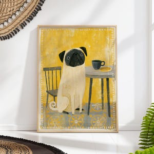 May include: A framed art print featuring a whimsical illustration of a pug dog sitting at a small table with a cup and saucer. The artwork has a yellow and blue color scheme, with a chair in the background.