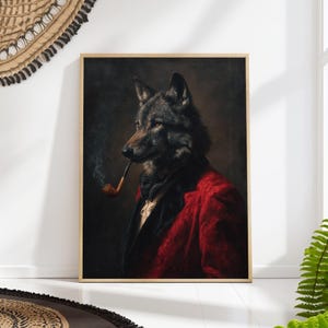 May include: A framed portrait of a wolf with a human-like appearance, wearing a red coat and smoking a pipe. The artwork has a vintage aesthetic, with a dark background and a wooden frame. The wolf's fur is detailed, and smoke curls from the pipe.