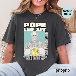 Pope Leo XIV Shirt, Catholic Pope Tee, Religious Gift, Vatican Apparel, Faith Shirt, Comfort colors shirt