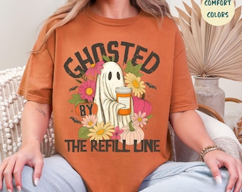 Funny Pharmacy Shirt, Ghosted by The Refill Line Halloween Pharmacy shirt