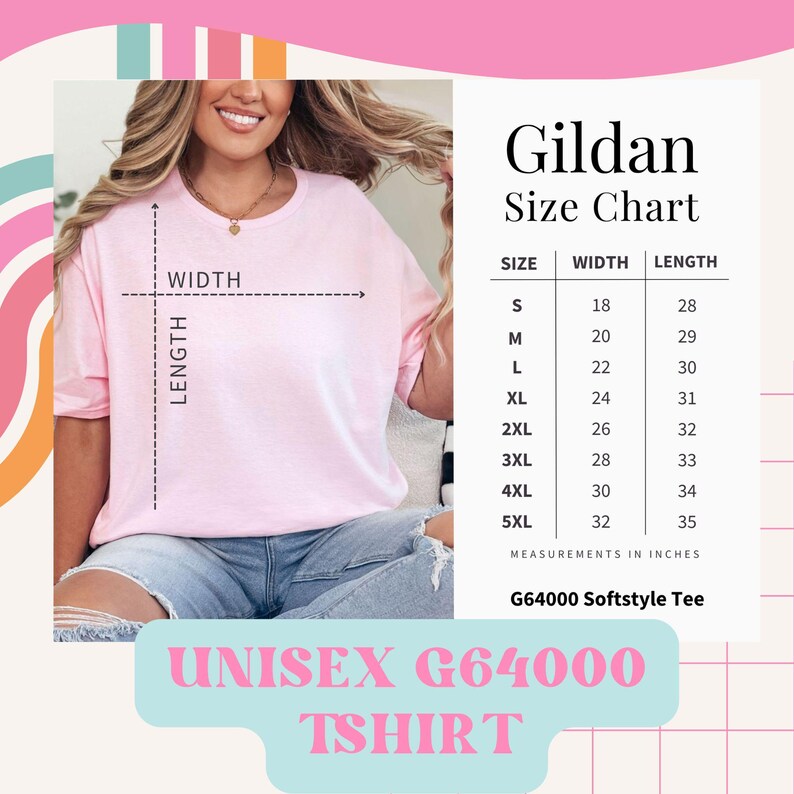 May include: A light pink unisex G64000 Softstyle T-shirt. The image includes a size chart with measurements in inches, ranging from S to 5XL. The chart details width and length for each size, with the smallest size at 18 inches wide and 28 inches long.