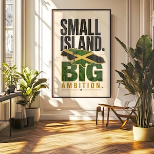 Small Island Big Ambition Printable Wall Art, Jamaican Wall Decor, Caribbean Heritage Print, Jamaica Map Art, Instant Download Poster