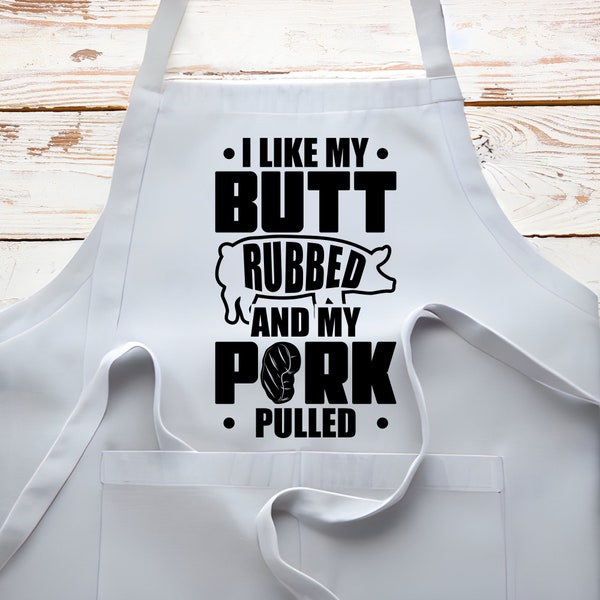 I Like my Butt Rubbed Apron/Offensive/Funny Gifts/Novelty/BBQ