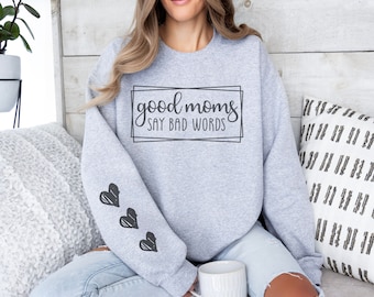 Sweat-shirt maman Les bonnes mamans disent des gros mots Sweat-shirt maman drôle Cadeaux pour maman Cadeau fête des mères pour elle Chemise vie de maman