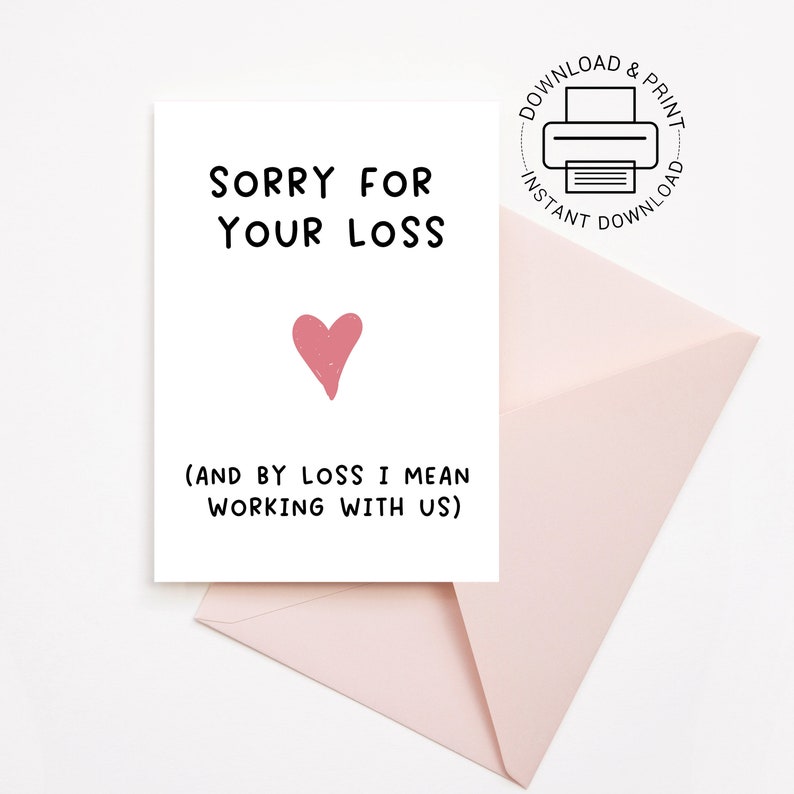 Sorry for Your Loss Funny Print at Home Leaving Card Digital Download ...