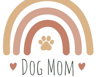 Dog Mom svg | digital | digital product | dog lover | dog lover design | rainbow | paw print