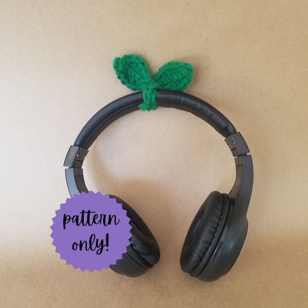 Crochet Leaf Sprout for Headphone Pattern Etsy