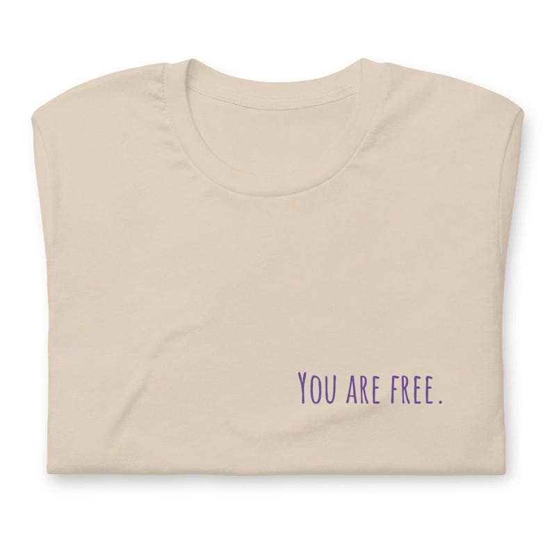 NEW 'I Am Free' Empowerment Tee - Inspirational Shirt for Domestic Abuse Survivors | Motivational Apparel | Support & Awareness Clothing image 9