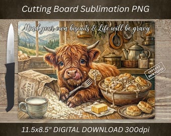 Highland Cow Cutting Board PNG, Mind Your Own Biscuits, Sublimation Design, Farmhouse Kitchen Decor (Digital Download)