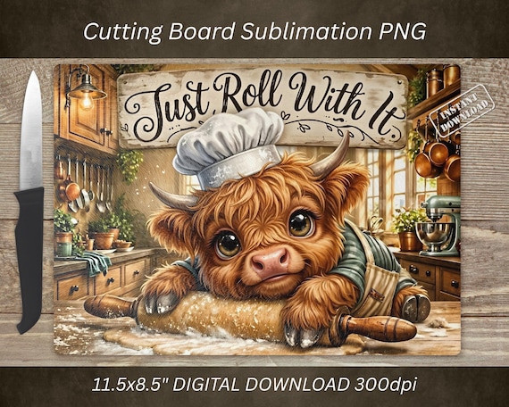 Highland Cow Cutting Board PNG, Just Roll With It Sublimation Design (Digital Download)
