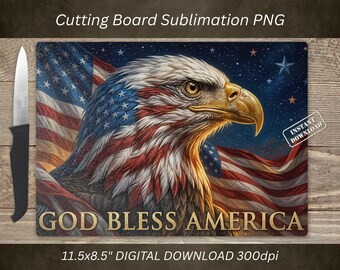 God Bless America Cutting Board PNG, Patriotic Eagle Sublimation Design, Kitchen Decor (Digital Download)