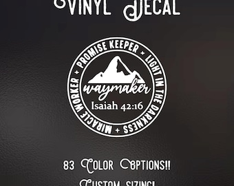 Way Maker Decal | 83 Color Choices| Indoor/Outdoor Use