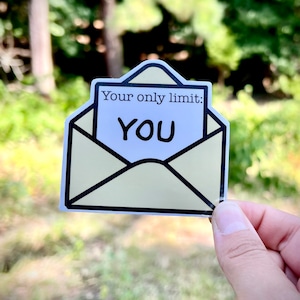 Empowering envelope sticker - your only limit is you - waterproof vinyl sticker laptops, tumblers, notebooks, and more