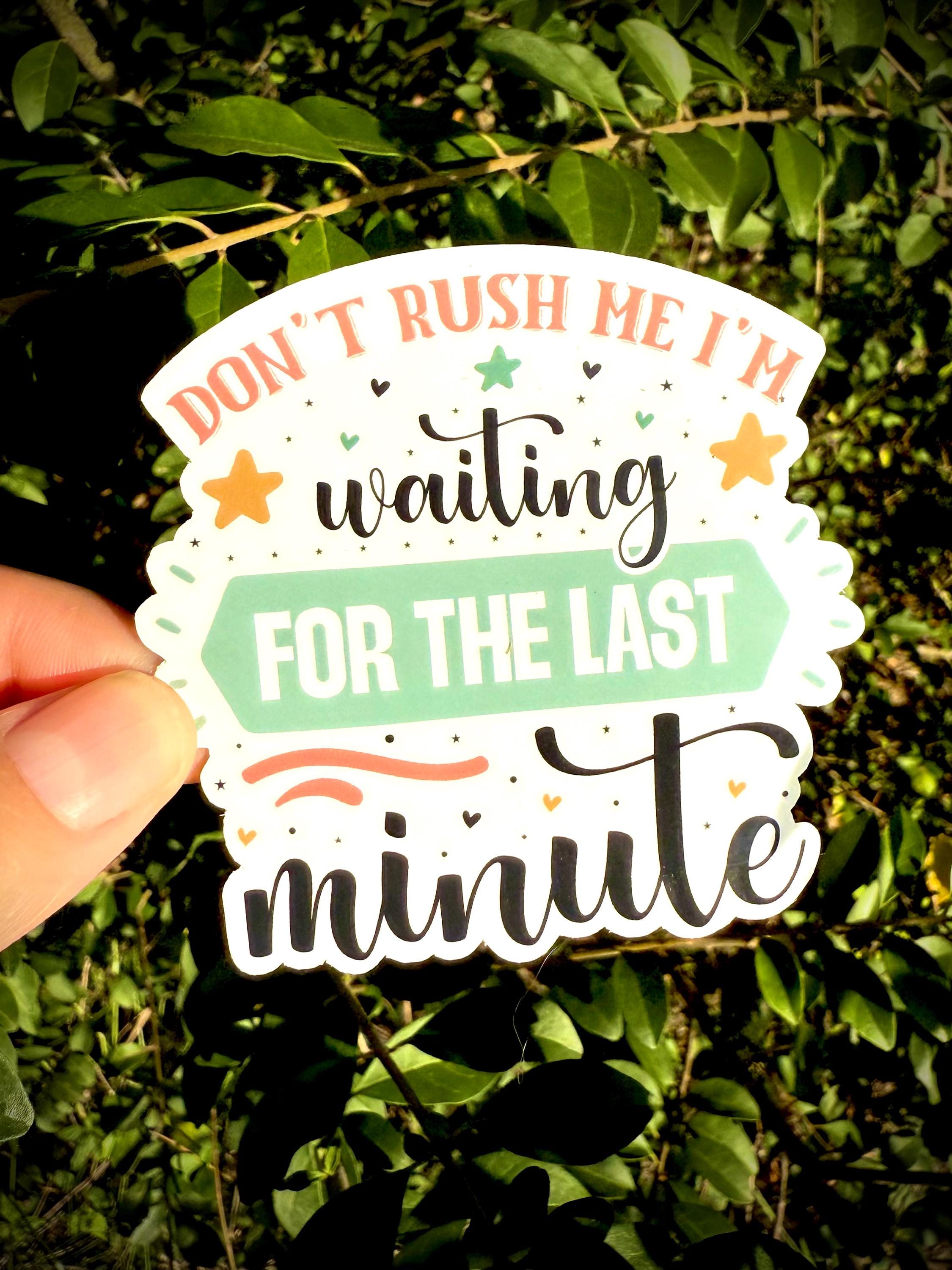 Procrastinate Sticker Funny Procrastination Sticker: Last Minute Legend Waterproof Vinyl ...