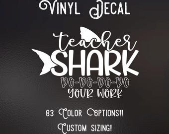 Teacher shark Decal | 83 Color Choices| Indoor/Outdoor Use
