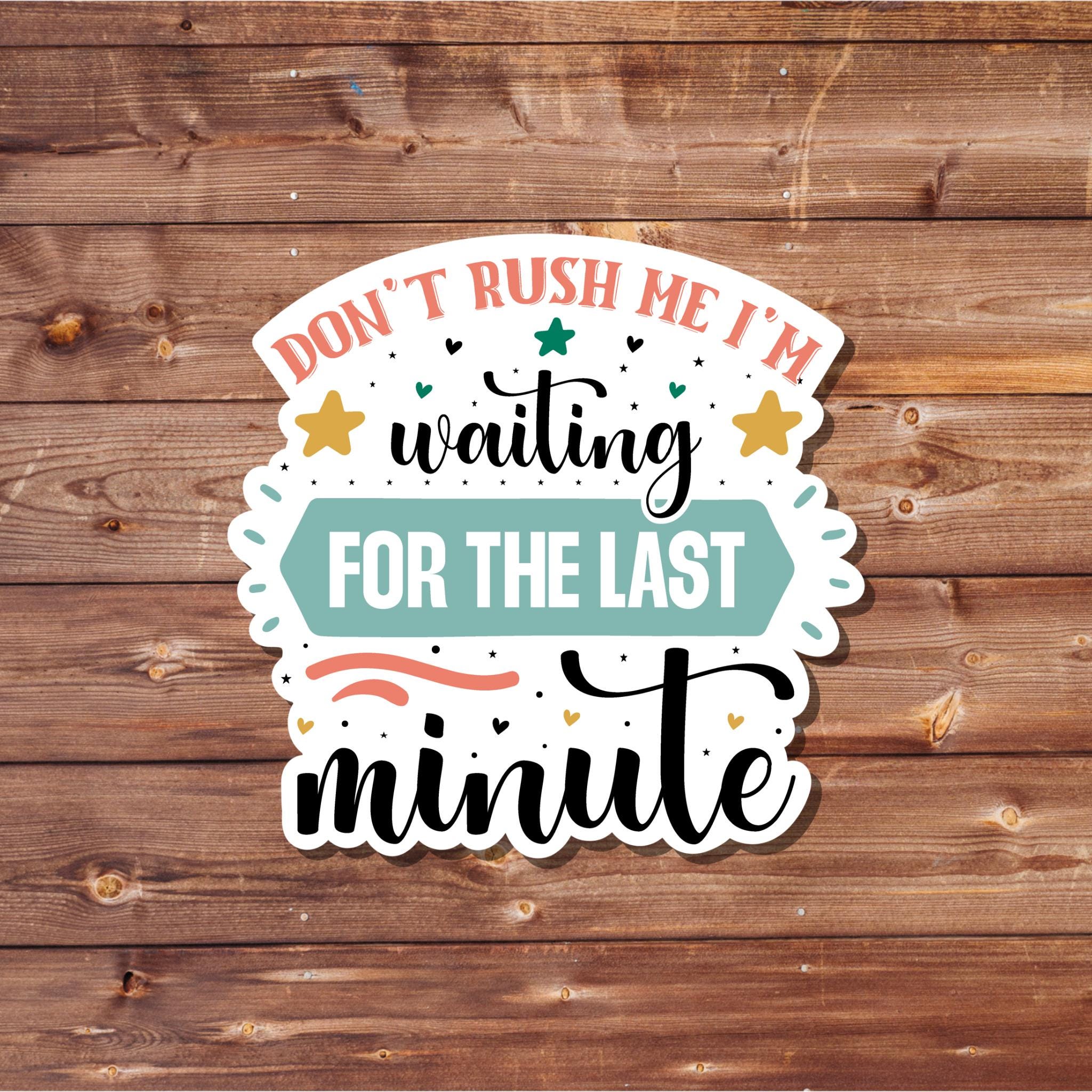 Procrastinate Sticker Funny Procrastination Sticker: Last Minute Legend Waterproof Vinyl ...