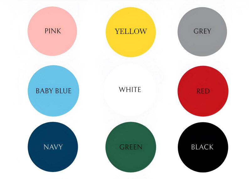 May include: Nine color swatches in circles, showing the colors pink, yellow, grey, baby blue, white, red, navy, green, and black.