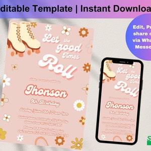 Editable Roller Skating Birthday Party Invitation Groovy Retro Let Good Times Roll 70s Roller Skating Rink Birthday Instant Download, D0246