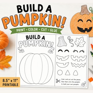 May include: A printable activity sheet titled BUILD A PUMPKIN with a large pumpkin outline and various facial features to cut out. The sheet measures 8.5 inches by 11 inches and includes instructions to print, color, cut, and glue the pieces.