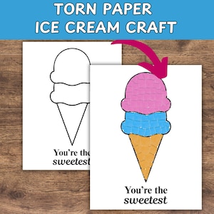 May include: Two ice cream cone illustrations on white paper. One is a black outline, the other is a colorful craft with pink, blue, and yellow paper pieces. Text reads "You're the sweetest."