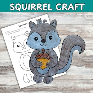 May include: A coloured squirrel craft holding an acorn, with a large, fluffy tail. The craft is on a white sheet of paper with instructions and a line drawing of a squirrel. The words "SQUIRREL CRAFT" are at the top.