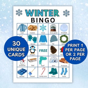 May include: A Winter Bingo game card with a blue and white snowflake background. The card features winter-themed illustrations such as a coat, cookies, and a snowman. Text includes "Winter Bingo", "30 Unique Cards", and "Print 1 or 2 per page".