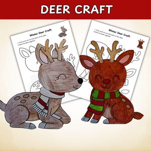 May include: Two finished deer craft projects and two coloring pages with instructions. The deer are brown and red with antlers and scarves. The text "DEER CRAFT" is at the top in red.