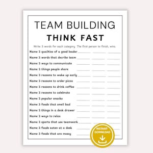Puede incluir: Una hoja de juego de papel blanco titulada TEAM BUILDING THINK FAST en texto negro. Enumera 15 consignas que piden nombrar 3 elementos para cada categoría con líneas en blanco para las respuestas. Una insignia amarilla indica INSTANT DOWNLOAD.