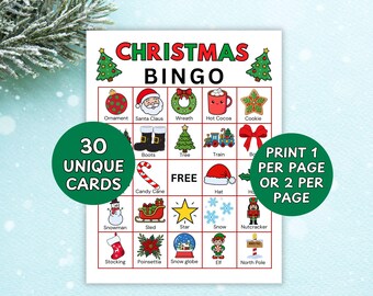 May include: A Christmas Bingo game card with festive illustrations of ornaments, Santa Claus, and a snowman. The card features the text "CHRISTMAS BINGO" and includes options to print one or two cards per page. It includes 30 unique cards.