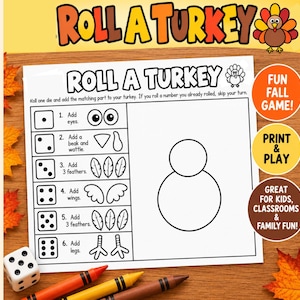 May include: A Roll a Turkey game sheet featuring a black and white grid with die numbers one through six and corresponding turkey parts to draw, including eyes, beak, wattle, feathers, wings, and legs, next to a white die and crayons.