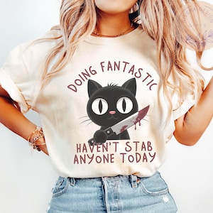 Funny Cat Graphic T-Shirt, Sarcastic Adult Shirt, Humorous Adult Tee, Inappropriate Cat Lover Gift, Sassy Statement Shirt, Edgy shirt