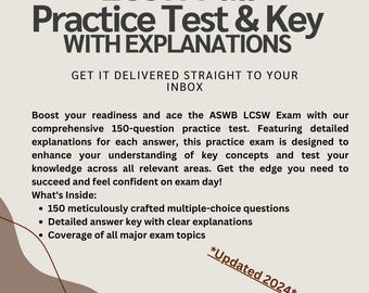 May include: A beige graphic with the text "LCSW Full Practice Test & Key WITH EXPLANATIONS." The text also includes "GET IT DELIVERED STRAIGHT TO YOUR INBOX" and details about a 150-question practice test for the ASWB LCSW Exam. The text also includes "Updated 2024."