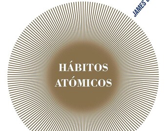 Atomic Habits: A Simple, Proven Method for Developing Good Habits and Eliminating Bad Habits (Business and Personal Development)