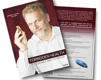 Forbidden Health INCURABLE WAS YESTERDAY - Andreas Kalcker